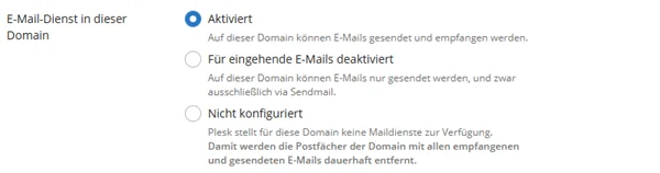 Auswahl E-Mail-Dienst in dieser Domain in Plesk mit den drei M&ouml;glichkeiten Aktiviert, F&uuml;r eingehende E-Mails deaktiviert und Nicht konfiguriert samt Erkl&auml;rtexten
