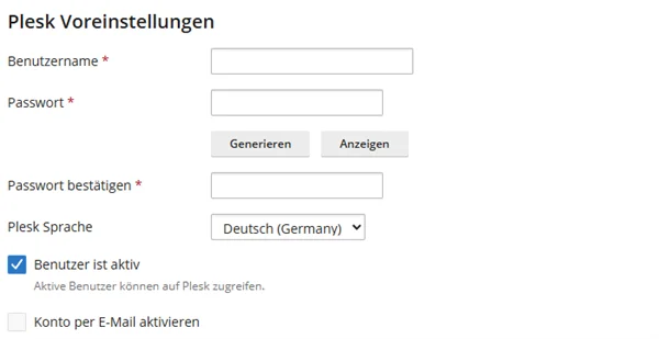 Abschnitt Plesk Voreinstellungen mit Benutzername, Passwort samt Generieren und Anzeigen, Plesk Sprache sowie den K&auml;stchen Benutzer ist aktiv und Konto per E-Mail aktivieren