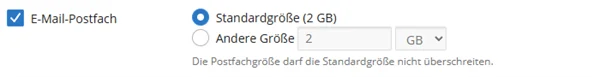 Abschnitt E-Mail-Postfach in Plesk mit der ausgew&auml;hlten Standardgr&ouml;&szlig;e 2 GB, der Alternative Andere Gr&ouml;&szlig;e mit Zahlenfeld und Einheit sowie dem Hinweis zur Obergrenze