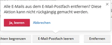 R&uuml;ckfrage in Plesk mit dem Text Alle E-Mails aus dem E-Mail-Postfach entfernen, diese Aktion kann nicht r&uuml;ckg&auml;ngig gemacht werden, dazu die rote Schaltfl&auml;che Ja, leeren und daneben Abbrechen