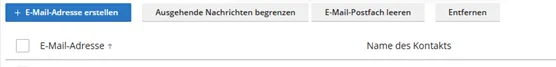 Werkzeugleiste unter E-Mail in Plesk mit den Schaltfl&auml;chen E-Mail-Adresse erstellen, Ausgehende Nachrichten begrenzen, E-Mail-Postfach leeren und Entfernen, darunter die Kopfzeile der Adressliste mit dem Auswahlk&auml;stchen