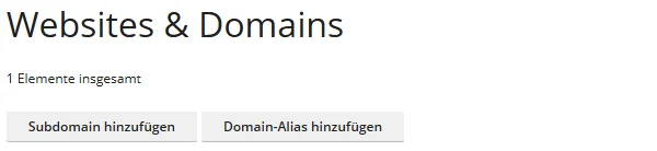 Seite Websites und Domains in Plesk mit den Schaltfl&auml;chen Subdomain hinzuf&uuml;gen und Domain-Alias hinzuf&uuml;gen